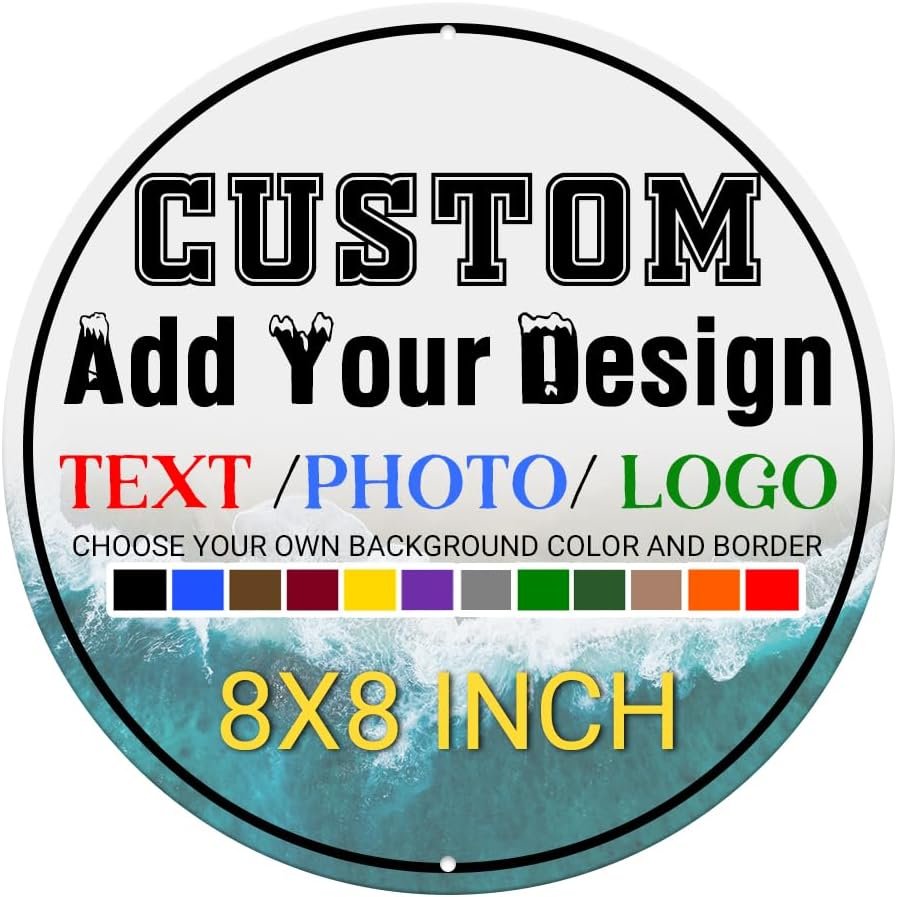 Custom Sign Outdoors – Personalized Metal Aluminum Sign 8×8 Inch Round