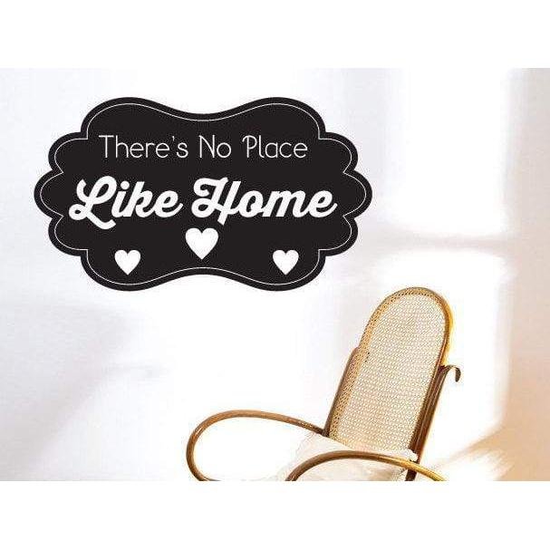 "There's No Place Like Home" Wall Sticker Quote